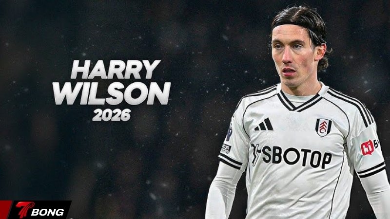 Harry Wilson đang có phong độ cao tại Full Ham